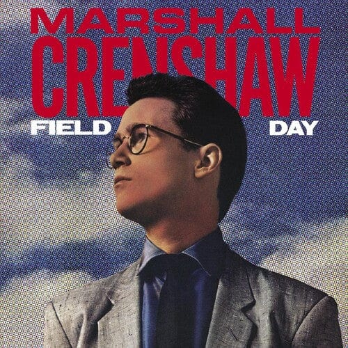 Marshall Crenshaw Music > Vinyl Records Marshall Crenshaw - Field Day, 40th Anniversary Edition 634457114098 YEP3058.1