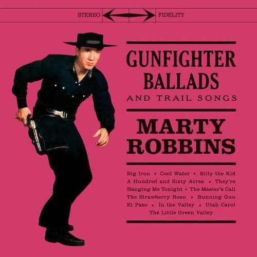 Marty Robbins - Gunfighter Ballads and Trail Songs (SP IMPORT)