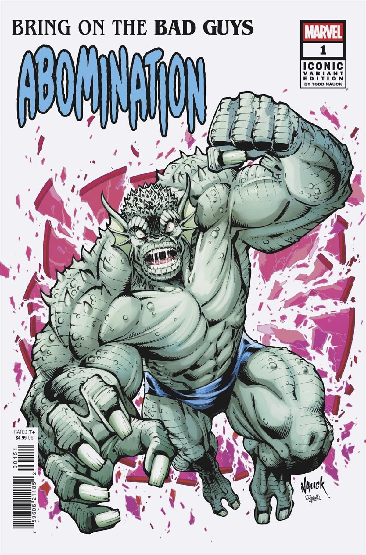 Marvel Comic Books BRING ON THE BAD GUYS: ABOMINATION #1 TODD NAUCK ICONIC VARIANT 75960621185200151 PRH-75960621185200151