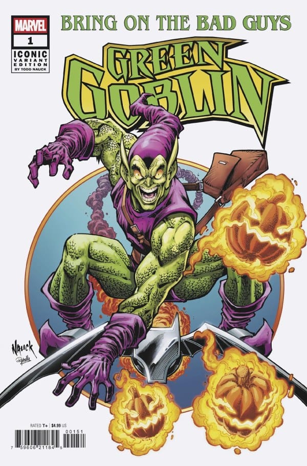 Marvel Comic Books BRING ON THE BAD GUYS: GREEN GOBLIN #1 TODD NAUCK ICONIC VARIANT 75960621184500151 PRH-75960621184500151
