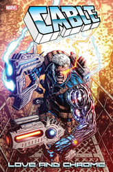 Marvel Comic Books CABLE: LOVE AND CHROME #1 75960621035000111 PRH-75960621035000111