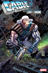 Marvel Comic Books CABLE: LOVE AND CHROME #2 TONY DANIEL VARIANT 75960621035000231 PRH-75960621035000231