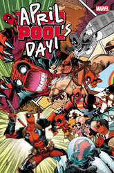 Marvel Comic Books DEADPOOL: APRIL POOL'S DAY #1 75960621555300111 PRH-75960621555300111