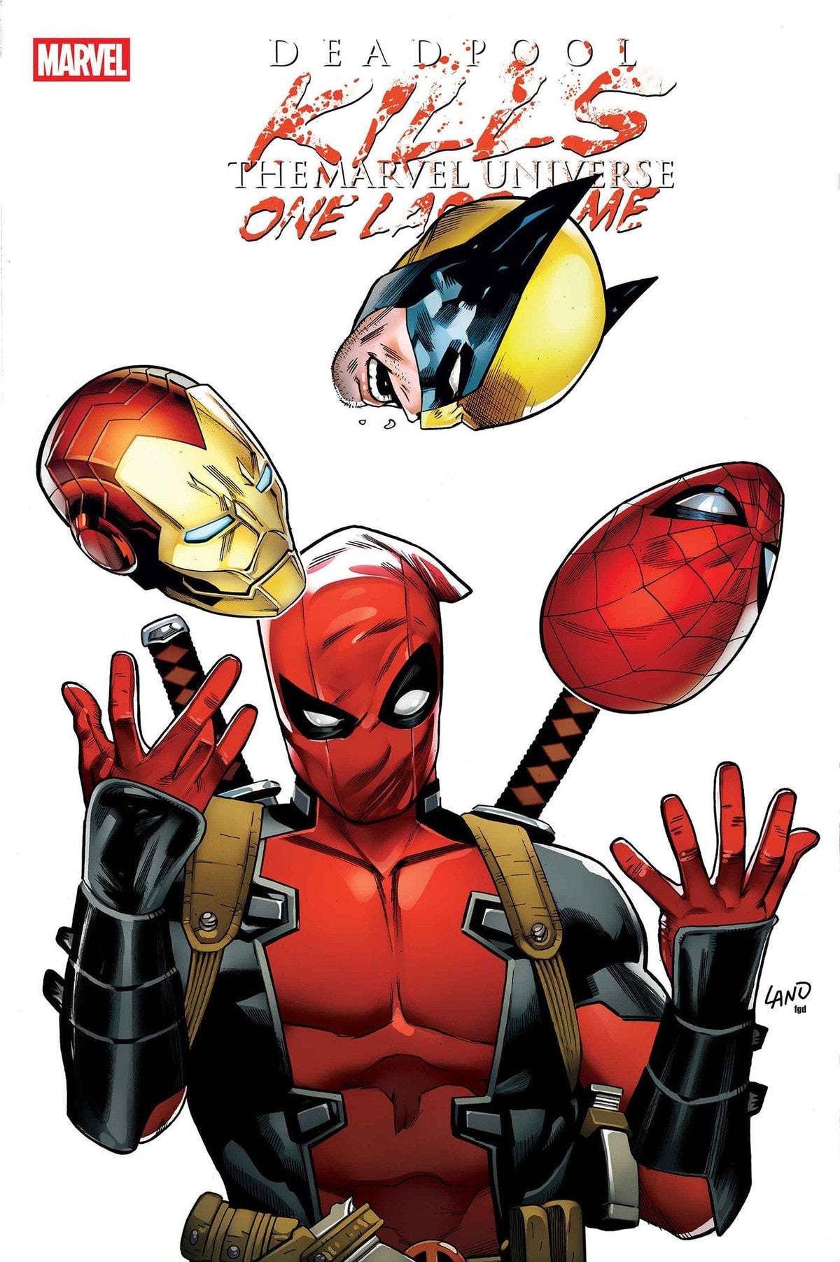 Marvel Comic Books DEADPOOL KILLS THE MARVEL UNIVERSE ONE LAST TIME #1 GREG LAND VARIANT 75960621143200131 PRH-75960621143200131