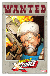 Marvel Comic Books FUGITIVE X-FORCE #2 COVER B MARK BAGLEY WANTED VARIANT (Release Date: 01/20/2027) 75960621722900221 PRH-75960621722900221
