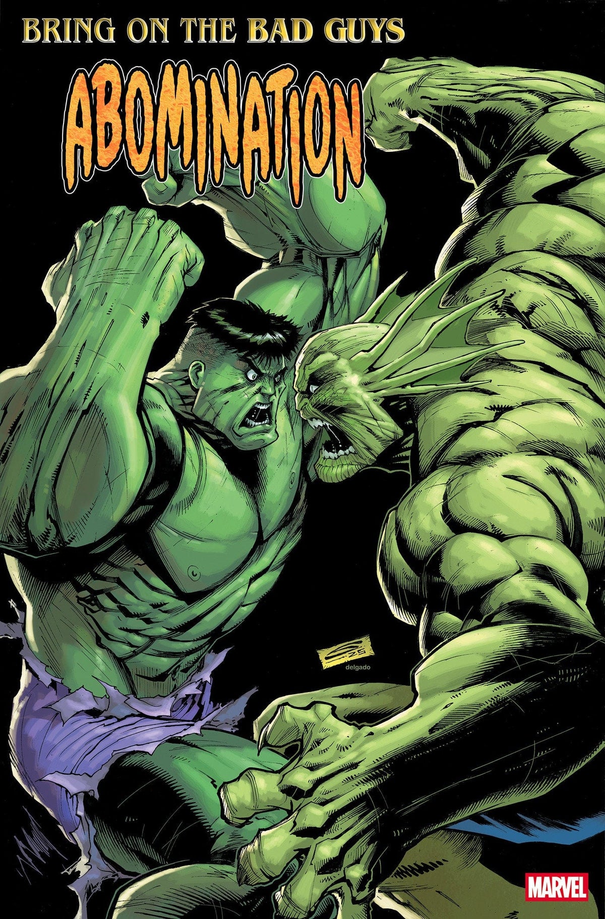 Marvel Comic Books > Incentives BRING ON THE BAD GUYS: ABOMINATION #1 1:25 INCV GERARDO SANDOVAL NUFF SAID VARIANT 75960621185200116 PRH-75960621185200116