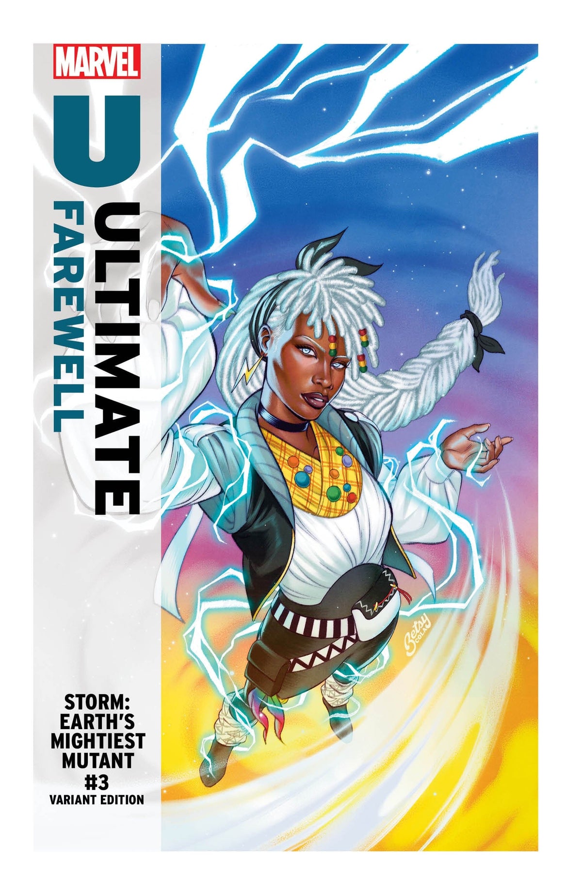 Marvel Comic Books STORM: EARTH'S MIGHTIEST MUTANT #3 BETSY COLA ULTIMATE FAREWELL VARIANT 75960621445700331 PRH-75960621445700331