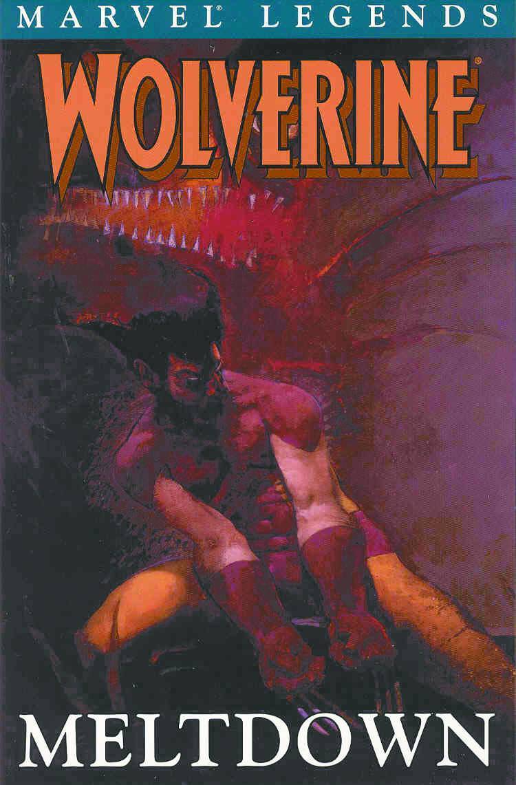 WOLVERINE LEGENDS TP VOL 02 MELTDOWN