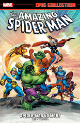 Marvel Graphic Novel Amazing Spider-Man Epic Collection: Spider-Man No More [New Printing 2] 9781302967857 PRH-9781302967857