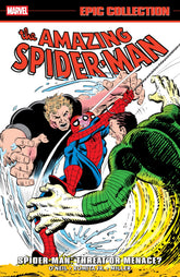 Marvel Graphic Novel Amazing Spider-Man Epic Collection: Spider-Man - Threat Or Menace? 9781302960490 PRH-9781302960490