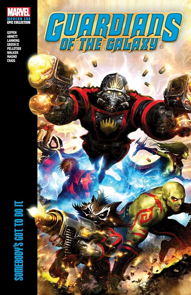 Marvel Graphic Novel Guardians of the Galaxy Modern Era Epic Collection: Somebody's Got to Do It 9781302953751 1302953753