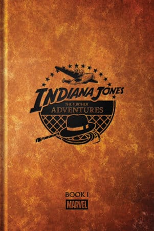 Marvel Graphic Novel Indiana Jones: The Further Adventures Book 1 9781302970277 PRH-9781302970277