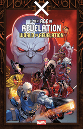 Marvel Graphic Novel X-Men: Age Of Revelation - World Of Revelation 9781302968403 PRH-9781302968403