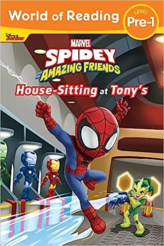 World of Reading: Spidey and His Amazing Friends: Housesitting at Tony's