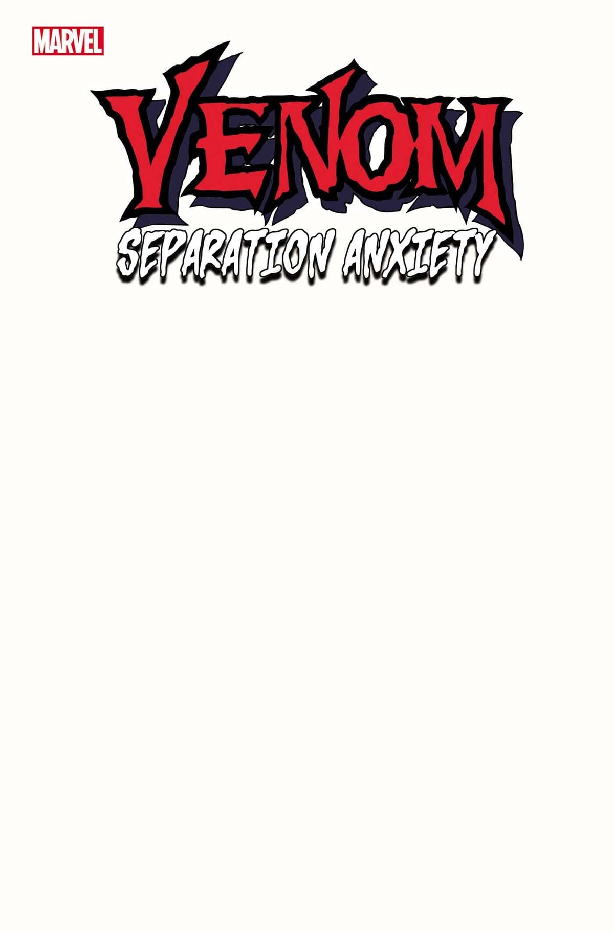 MARVEL PRH Comic Books VENOM SEPARATION ANXIETY #1 BLANK CVR VAR 75960620855500121 MAR240602