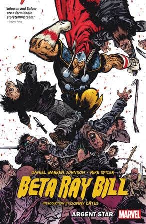 MARVEL PRH Graphic Novel BETA RAY BILL BY DANIEL W JOHNSON TP ARGENT STAR (NEW PRINT) 9781302966119 OCT248261