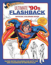 Massive Publishing Books > Coloring Books Superman: Ultimate '90s Flashback Official Coloring Book (TP) 9798337400525 0326MP0892