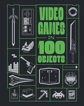 Massive Publishing Graphic Novel VIDEO GAMES IN 100 OBJECTS HC 9798886637496 0126MP0894
