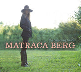 Matraca Berg Music > Vinyl Records Matraca Berg - Dreaming Field 803020153110 DUAT1531.1