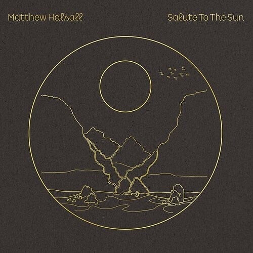 Halsall, Matthew - Salute To The Sun [Import]