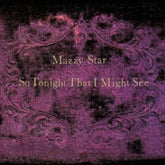 Mazzy Star Music > Vinyl Records Mazzy Star - So Tonight That I Might See 602557537574 CAPB002656901.1