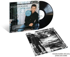 MCA Nashville Music > Vinyl Records Josh Turner - Your Man (180 Gram Vinyl, Anniversary Edition) 199957661690 MCAN242671.1