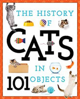 Media Lab Books Books > Art & Gifts > Pets The History of Cats in 101 Objects - Paperback 9781942556640 MC-41672