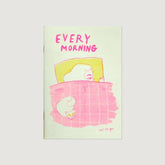 Mel Stringer Books > Zines Every Morning Zine 98987772