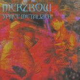 Merzbow Music > Vinyl Records Merzbow - Space Metalizer 769791984431 URAS174.1