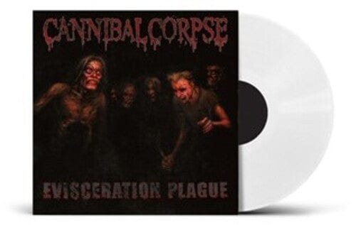 Metal Blade Import Music > Vinyl Records Cannibal Corpse - Evisceration Plague (Colored Vinyl, White, United Kingdom - Import) 039842525013 MTDE4252501.1