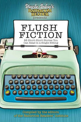 Microcosm Books > Arts & Gifts Bathroom Readers' Institute - Uncle John's Bathroom Reader Presents Flush Fiction: 88 Short-Short Stories You Can Read in a Single Sitting 9781607104278 9781607104278