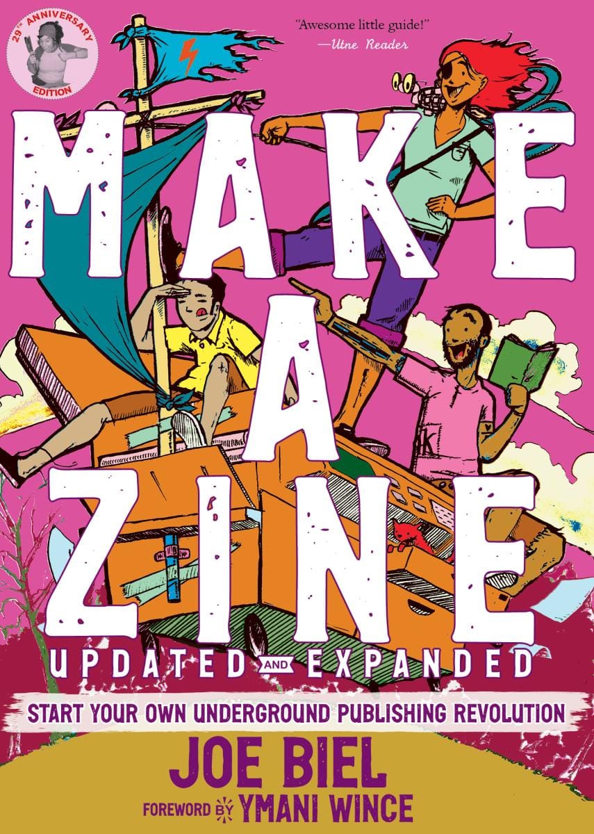 Microcosm Books > Lifestyle > DIY Make A Zine! : Underground Publishing Revolution (5th Ed.) 9781648417429 MIC-9781648417429