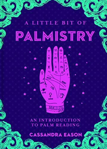 A Little Bit of Palmistry: An Introduction to Palm Reading (A Little Bit of Series) Hardcover