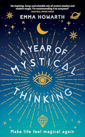 A Year of Mystical Thinking: Make Life Feel Magical Again Paperback