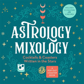 Microcosm Books > Occult Astrology Mixology: Cocktails and Coasters Written in the Stars 9781250282224