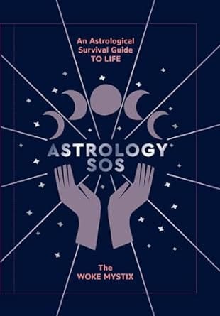Astrology SOS: An Astrological Survival Guide to Life Hardcover