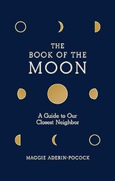 Microcosm Books > Occult Book of the Moon: A Guide to Our Closest Neighbor Hardcover 9781419738494 MC 9781419738494
