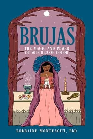 Brujas: The Magic and Power of Witches of Color Paperback