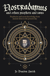 Microcosm Books > Occult Nostradamus & Other Prophets & Seers: Prophecies & Secret Knowledge From Ancient Times to the Present Day BRITISH Paperback 9781788280204 MC 9781788280204