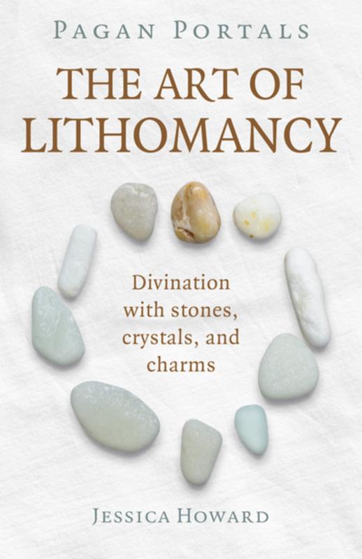 Microcosm Books > Occult The Art of Lithomancy: Divination with Stones, Crystals, and Charms (Pagan Portals) 9781789049145 9781789049145