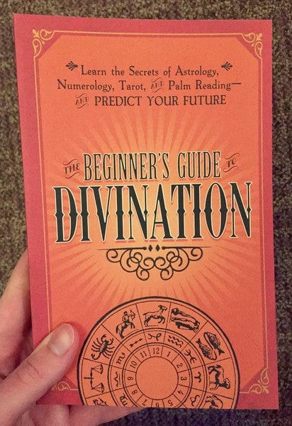 Microcosm Books > Occult The Beginner's Guide to Divination: Learn the Secrets of Astrology, Numerology, Tarot, and Palm Reading and Predict Your Future 9781440594823