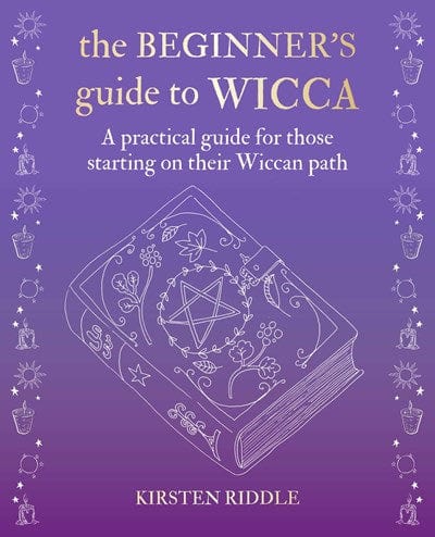 Microcosm Books > Occult The Beginner's Guide to Wicca: A practical guide for those starting on their Wiccan path 9781782498391