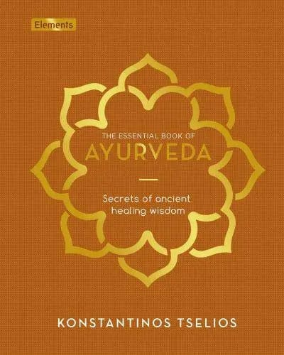 Texas Bookman Books > Occult The Essential Book of Ayurveda Secrets of Ancient Healing Wisdom - Elements 9781398826113