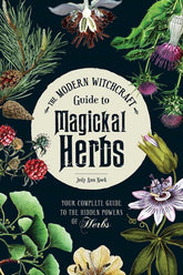 Microcosm Books > Occult The Modern Witchcraft Guide to Magickal Herbs: Your Complete Guide to the Hidden Powers of Herbs Hardcover 9781507211489 MC 9781507211489