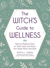 Microcosm Books > Occult The Witch's Guide to Wellness: Natural, Magical Ways to Treat, Heal, and Honor Your Body, Mind, and Spirit Hardcover 9781507217931 MC 9781507217931