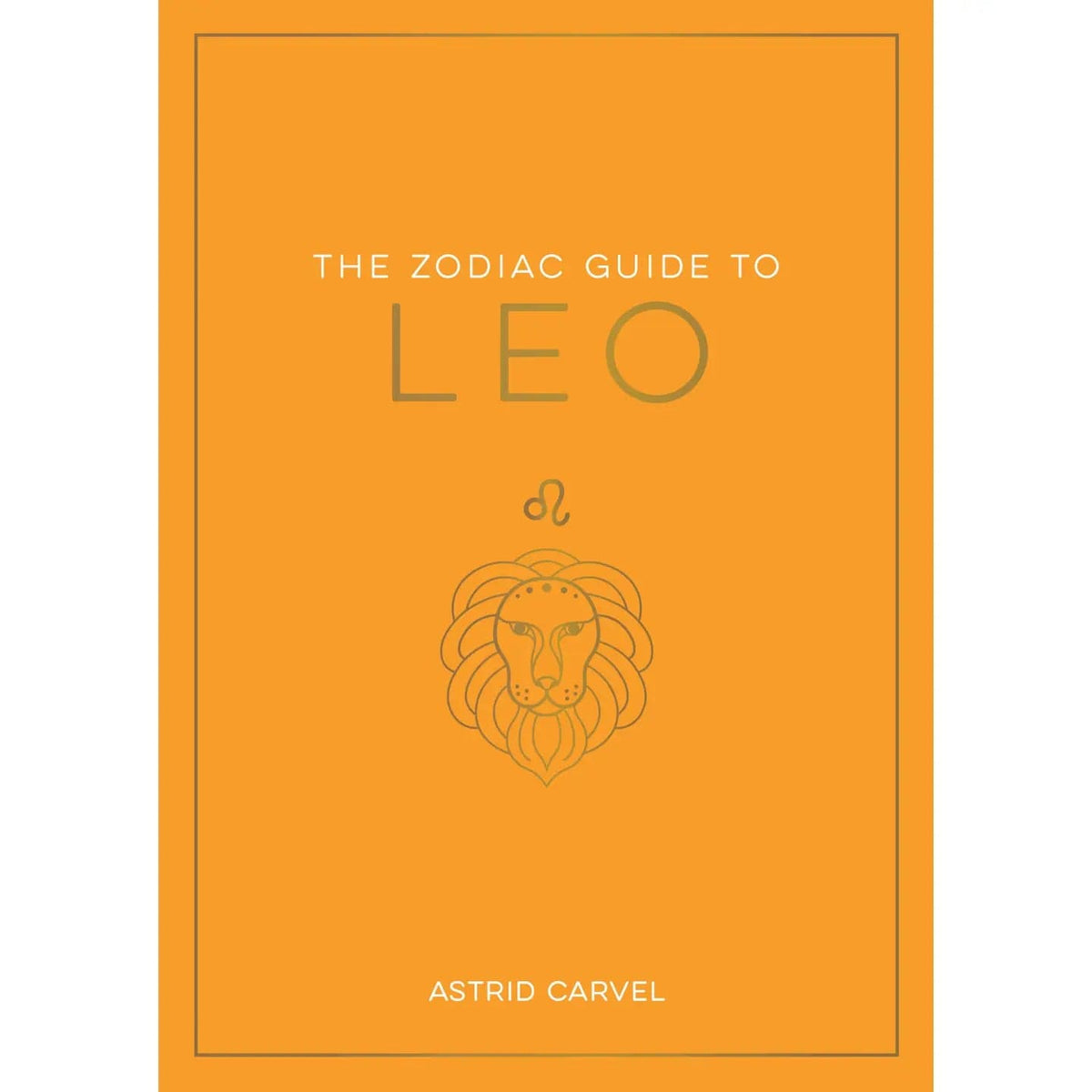 FAIRE Books > Occult > Astrology The Zodiac Guide To Leo Hardcover 9781590035450