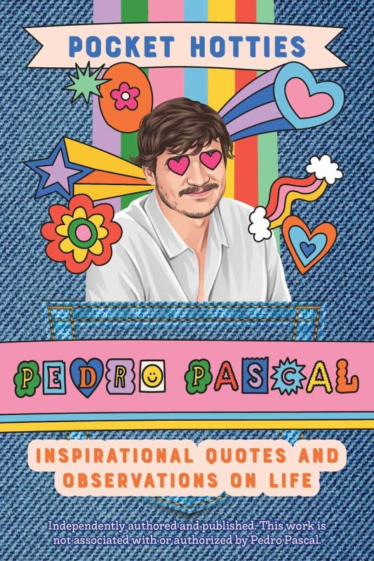 Microcosm Publishing Books > Art & Gifts > Novelties Pocket Hotties: Pedro Pascal Hardcover 9781646046461 9781646046461