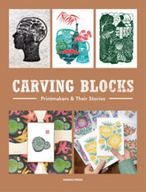 Microcosm Publishing Books > Art & Gifts > Pets Carving Blocks: Printmakers and Their Stories - Hardcover 9781584237839 9781584237839