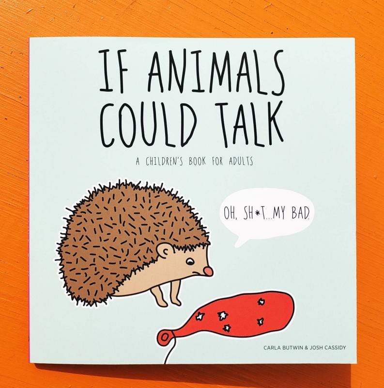 Microcosm Publishing Books > Art & Gifts > Pets If Animals Could Talk: A Children's Book for Adults - Paperback 9781621066118 MC-24026