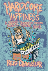 Microcosm Publishing Books > Film & Music > Music Hardcore Happiness: A Graphic Journey of Finding Positivity Through Punk - Paperback 9781648413995 MC-52668